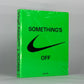 Virgil Abloh x Nike ICONS "The Ten" Something's Off Book